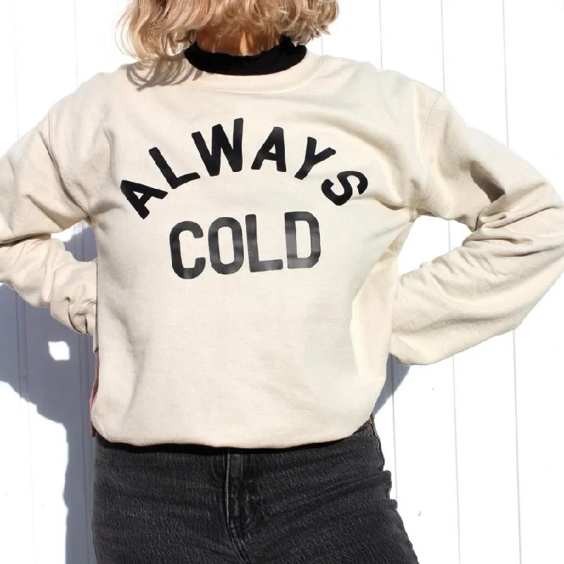 Always Cold Sweatshirt Hoodie with Hem Drawcord Adjustable Customizable