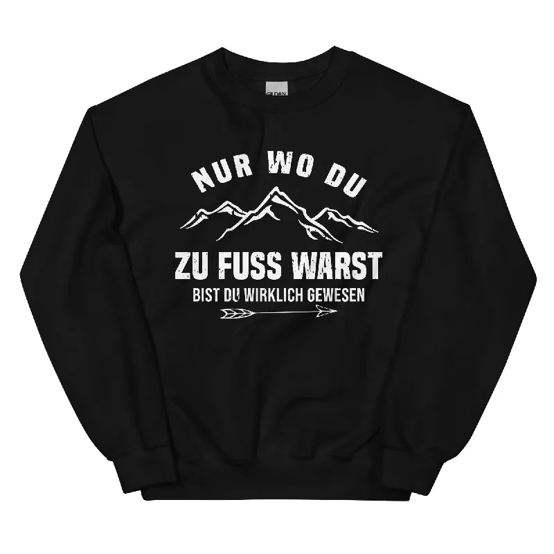 Nur wo du zu Fuss warst - Sweatshirt (Unisex) Hoodie with Rolled Sleeves Casual Relaxed Nur wo du zu Fuss warst - Sweatshirt (Unisex) Hoodie with Rolled Sleeves Casual Relaxed