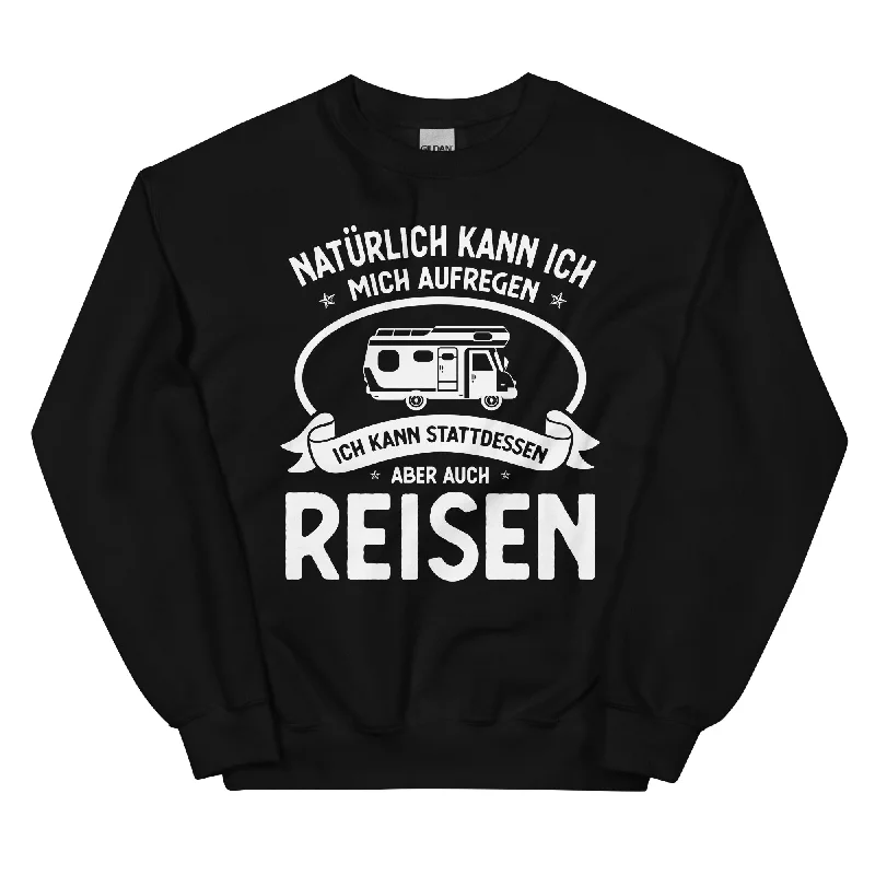 Naturlich Kann Ich Mich Aufregen Ich Kann Stattdessen Aber Auch Reisen - Sweatshirt (Unisex) Hoodie with Front Slit Layering Stylish Naturlich Kann Ich Mich Aufregen Ich Kann Stattdessen Aber Auch Reisen - Sweatshirt (Unisex) Hoodie with Front Slit Layering Stylish
