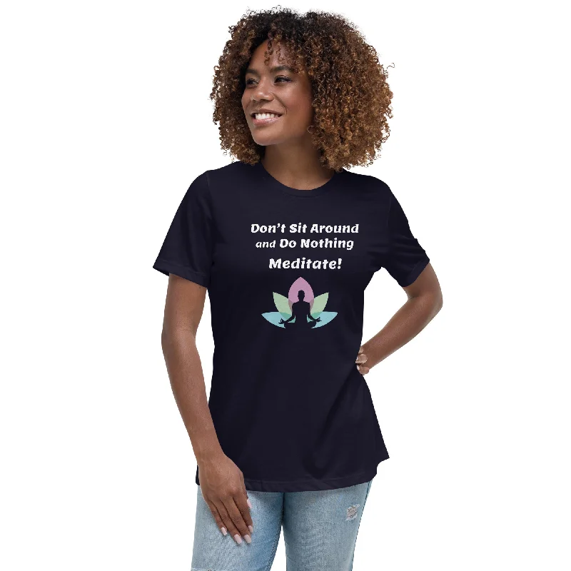 Meditation Women's Relaxed T-Shirt Anti-Shrink Durable Soft