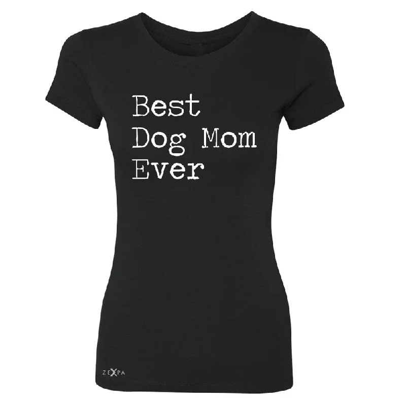 Zexpa Apparel™ Best Dog Mom Ever - Pet Lover Women's T-shirt Mother's Day Gift Tee Polka Dot Checkered Tartan Zexpa Apparel™ Best Dog Mom Ever - Pet Lover Women's T-shirt Mother's Day Gift Tee Polka Dot Checkered Tartan